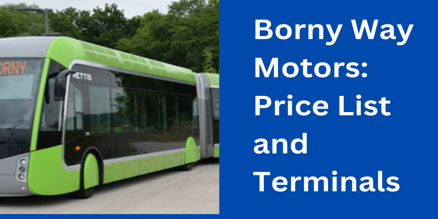 Borny Way Motors Price List and Terminals
